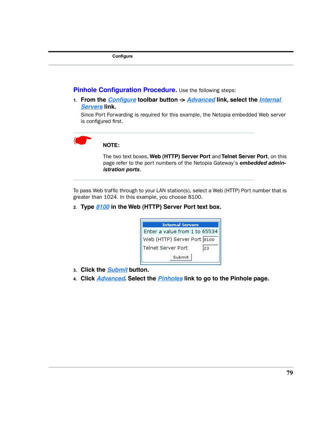 Netopia 2200 manual Pinhole Conﬁguration Procedure. Use the following steps 