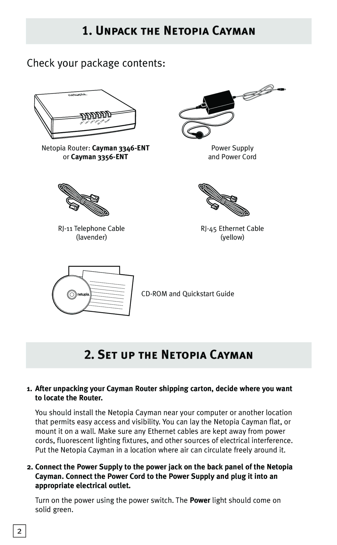 Netopia 3346-ENT, 3356-ENT quick start Unpack the Netopia Cayman 