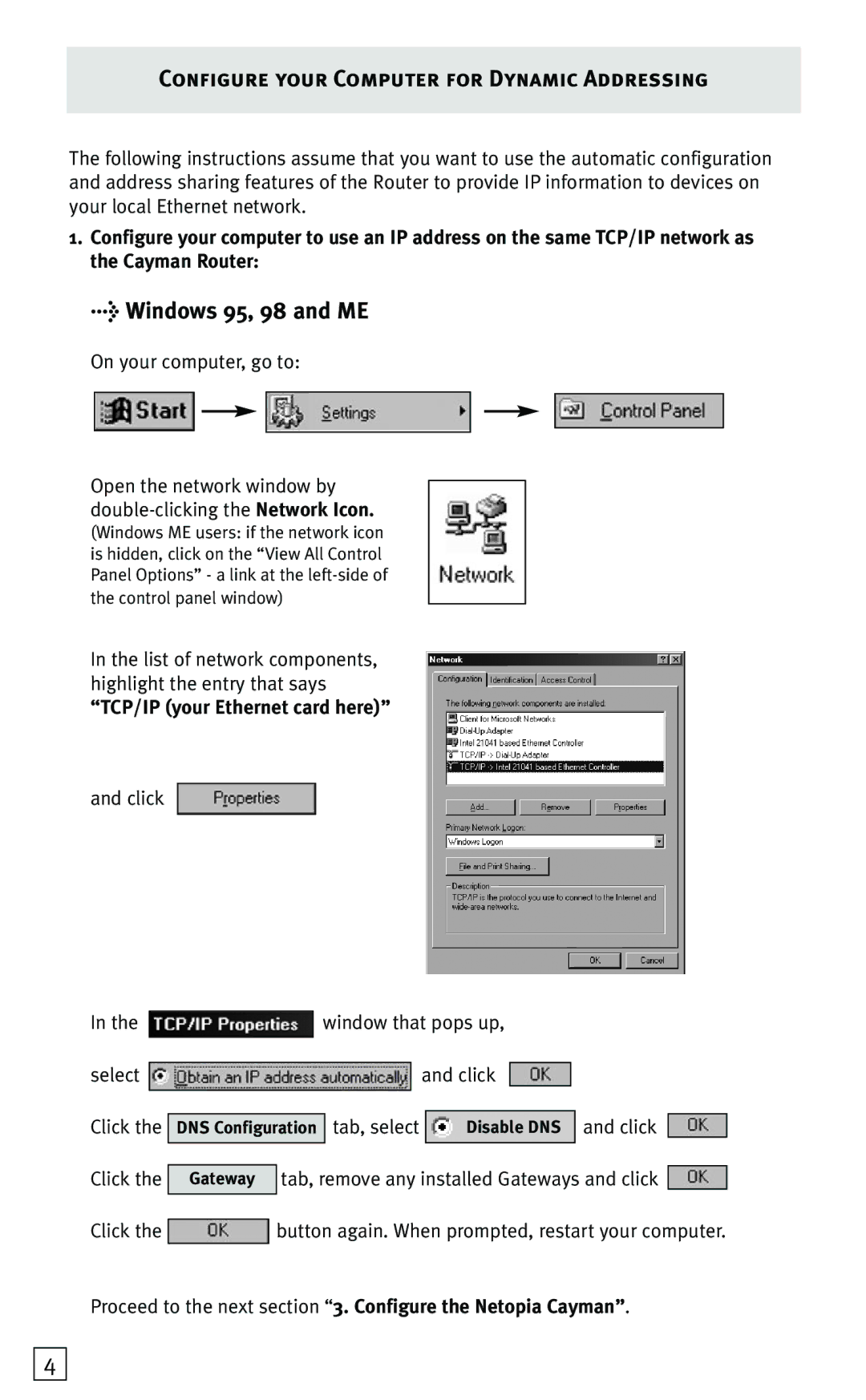 Netopia 3346-ENT Configure your Computer for Dynamic Addressing, Windows 95, 98 and ME, TCP/IP your Ethernet card here 