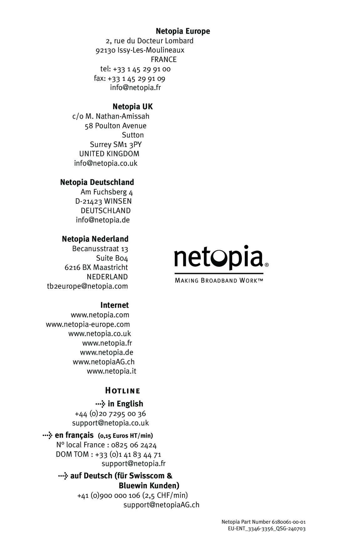 Netopia 3356-ENT, 3346-ENT quick start Hotline, Netopia Europe, Netopia UK, Netopia Deutschland, Netopia Nederland, Internet 
