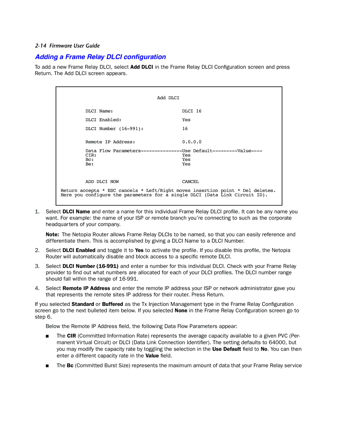 Netopia 4000-Series manual Adding a Frame Relay Dlci conﬁguration, ADD Dlci NOW Cancel 