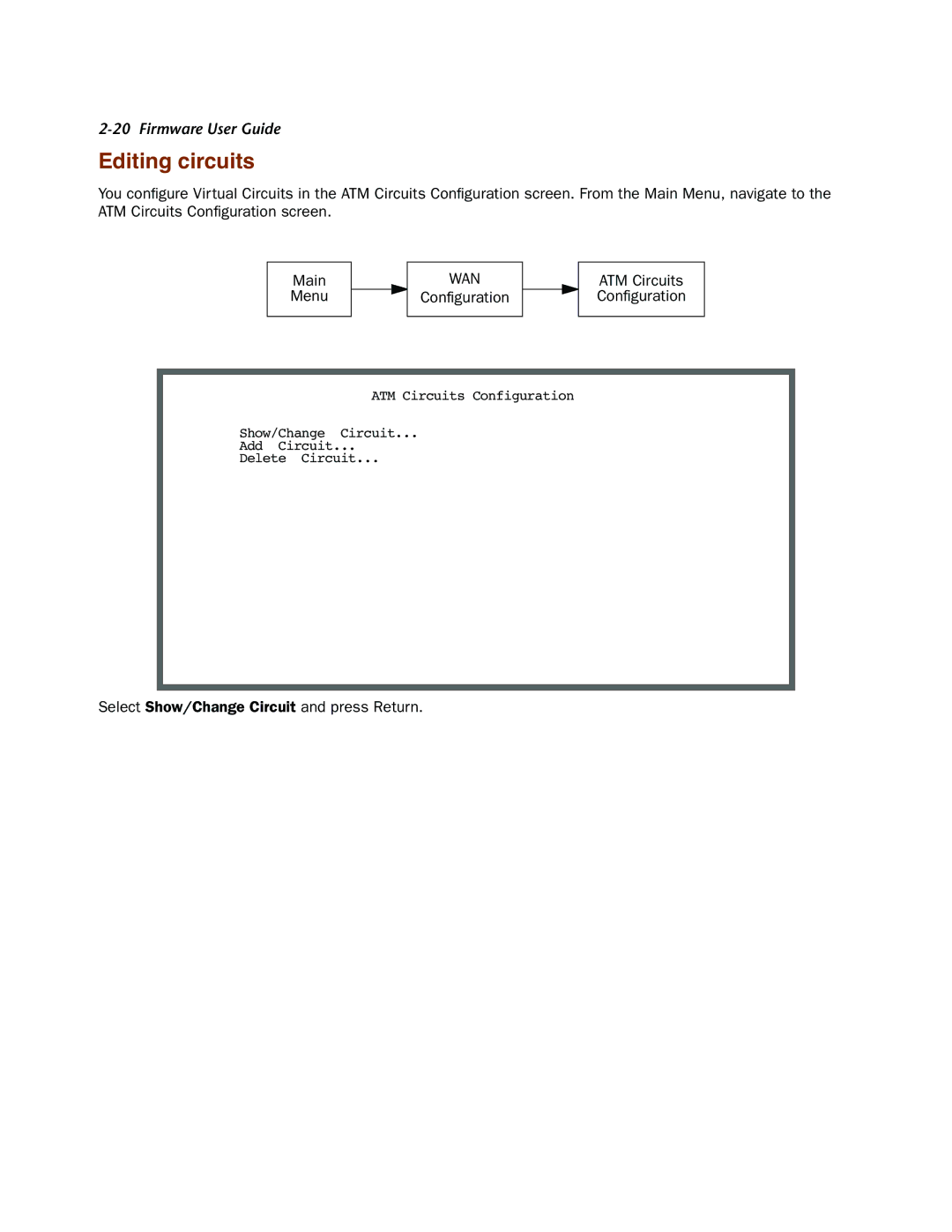 Netopia 4000-Series manual Editing circuits, Select Show/Change Circuit and press Return 