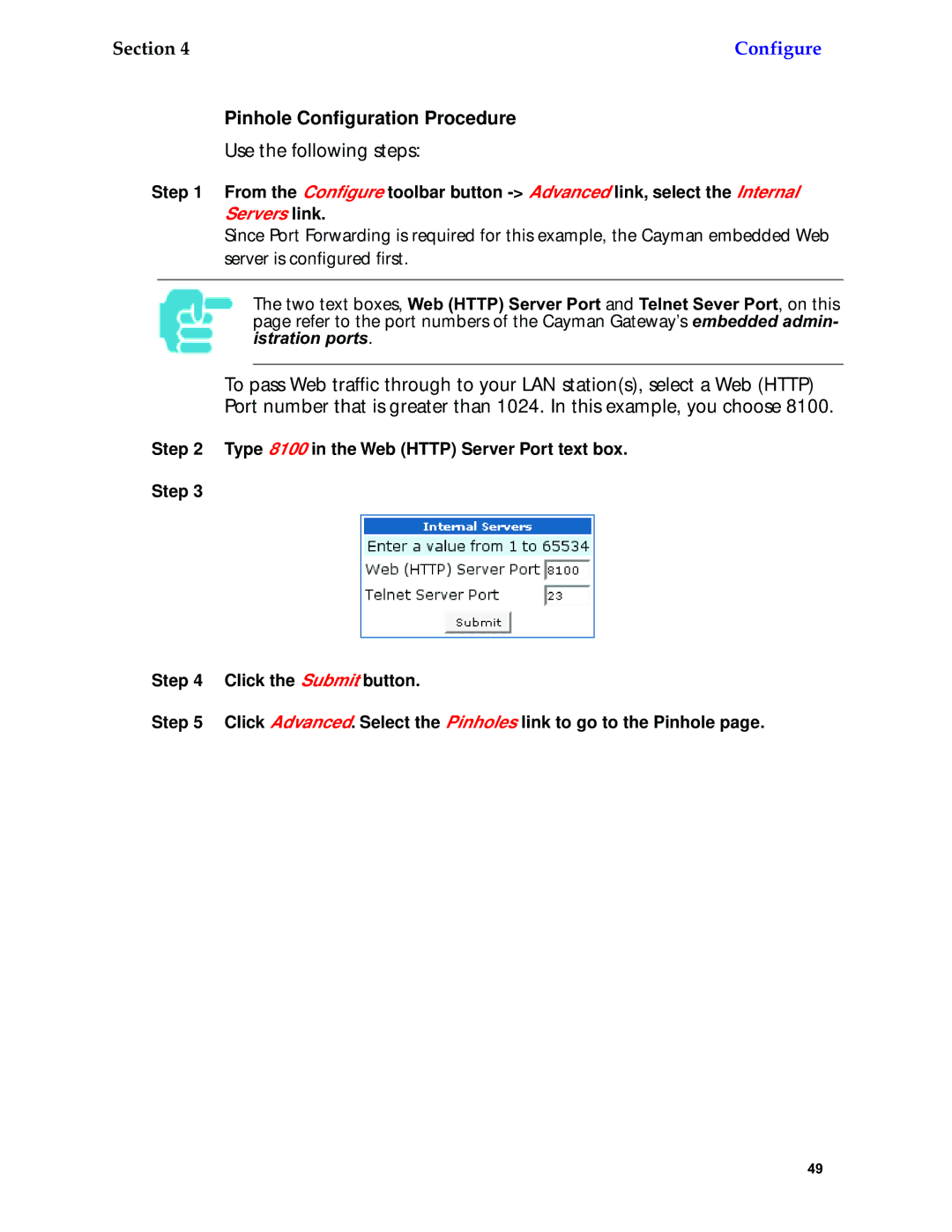 Netopia 6.3 manual Pinhole Conﬁguration Procedure 