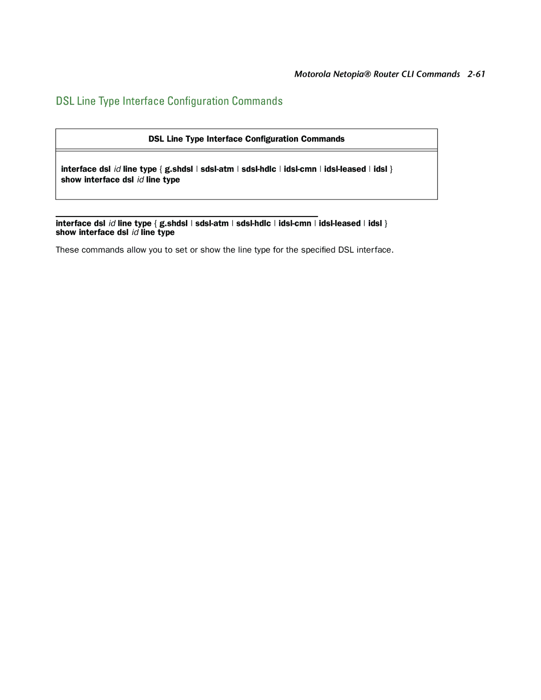 Netopia CLI 874 manual DSL Line Type Interface Conﬁguration Commands 