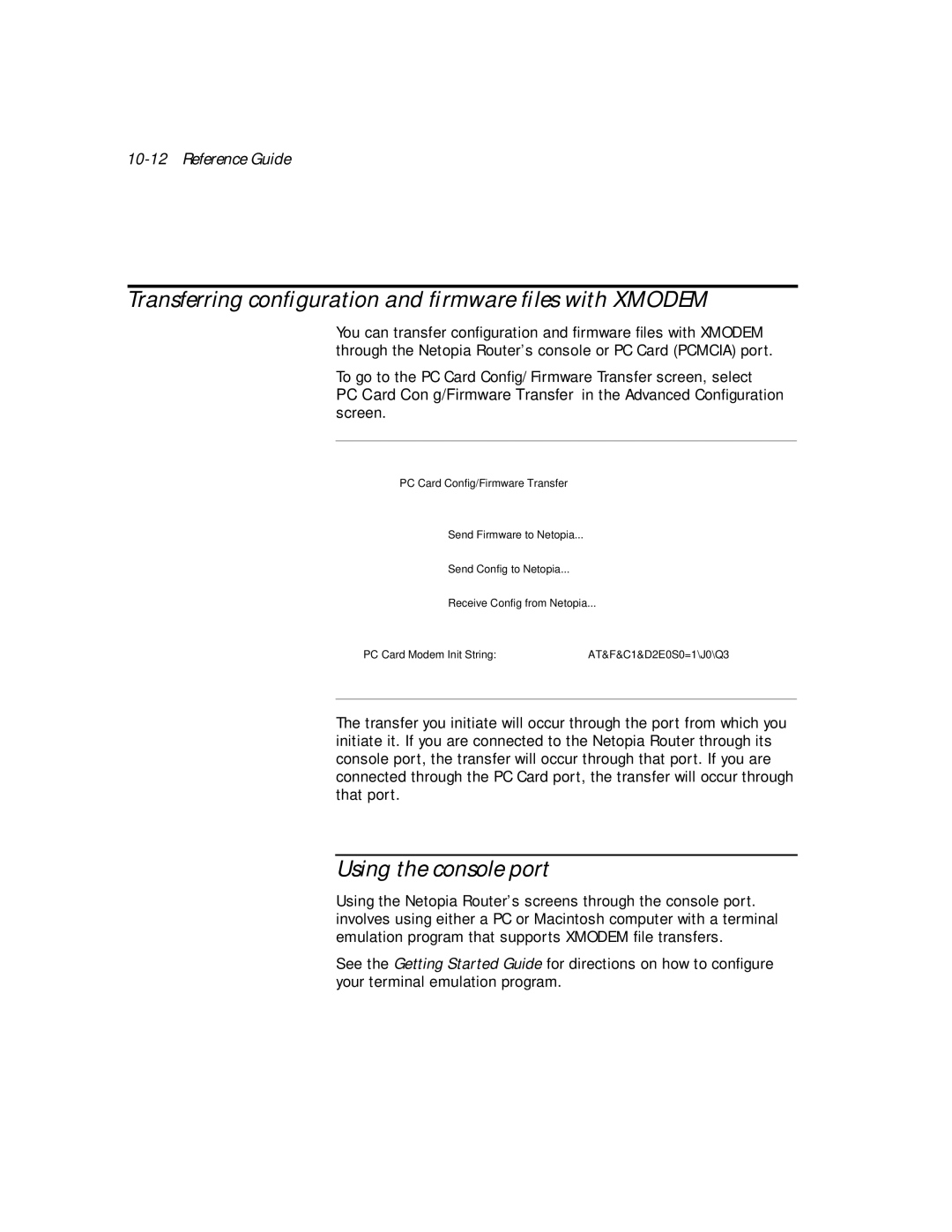 Netopia PN Series manual Transferring conﬁguration and ﬁrmware ﬁles with Xmodem, Using the console port 