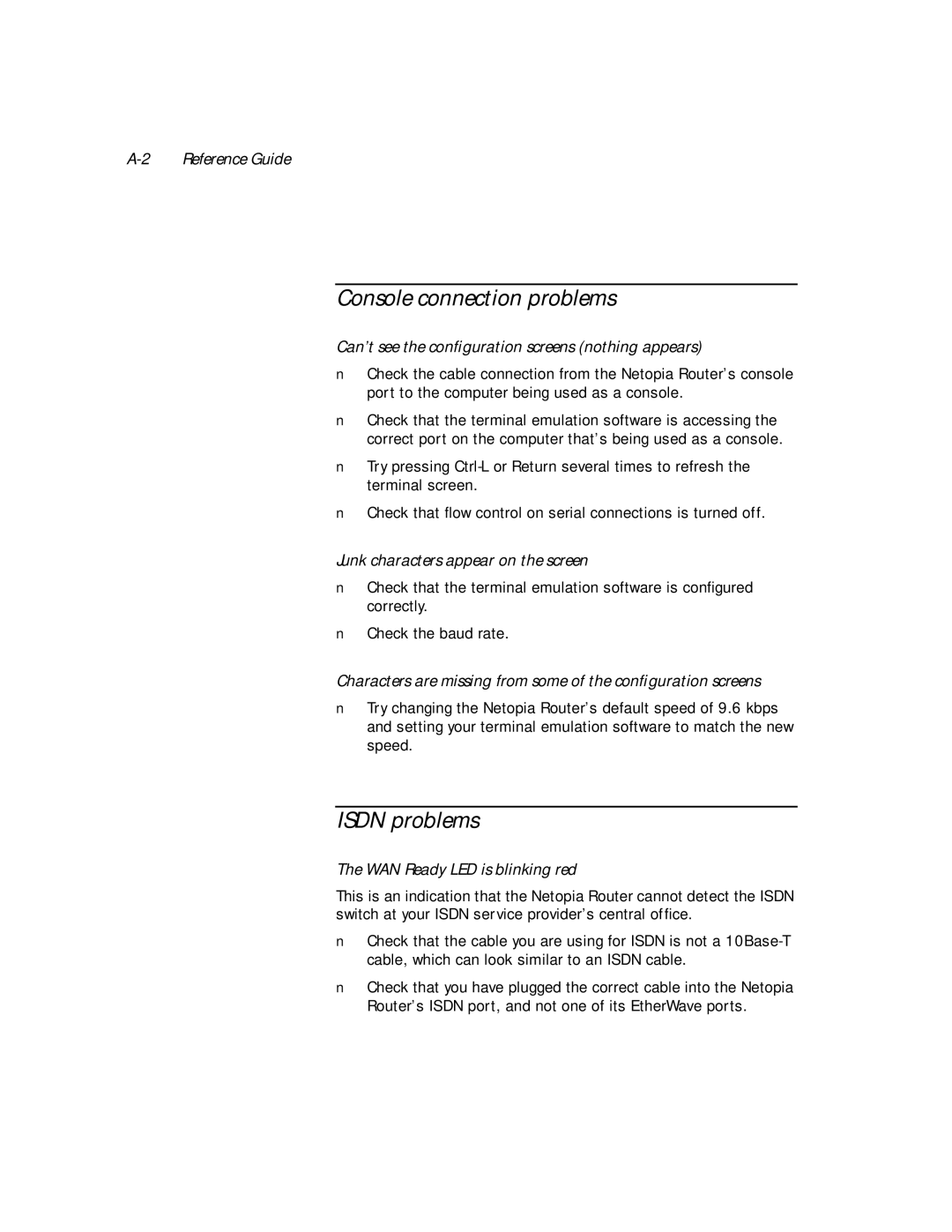 Netopia PN Series manual Console connection problems, Isdn problems, Can’t see the conﬁguration screens nothing appears 