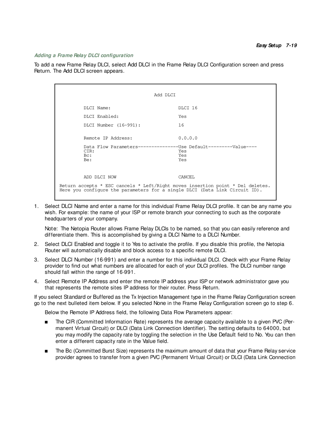 Netopia R3100 manual Adding a Frame Relay Dlci conﬁguration, ADD Dlci NOW Cancel 