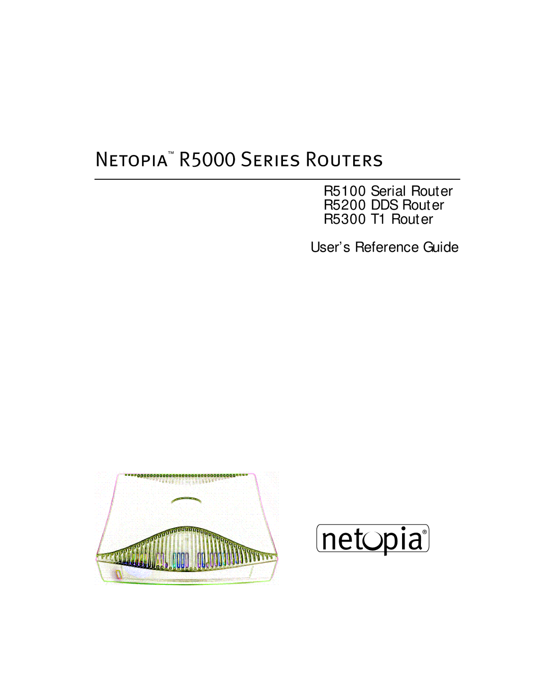 Netopia R5200, R5300, R5100 manual Netopia R5000 Series Routers 