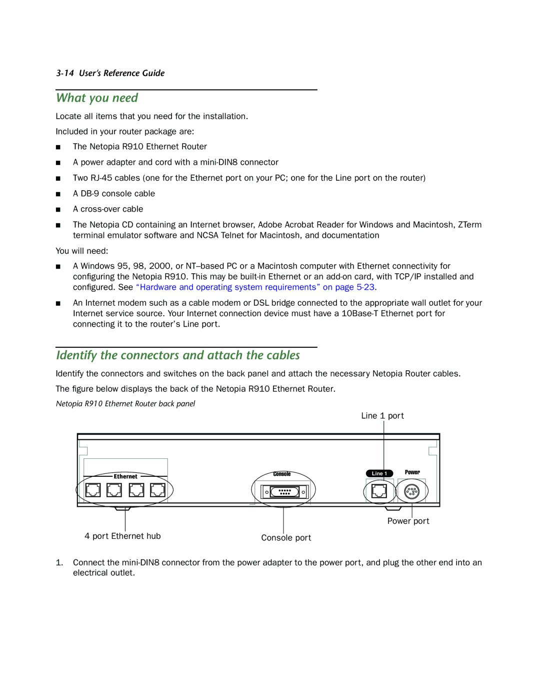 Netopia R910 manual What you need, Identify the connectors and attach the cables, Line 1 port 