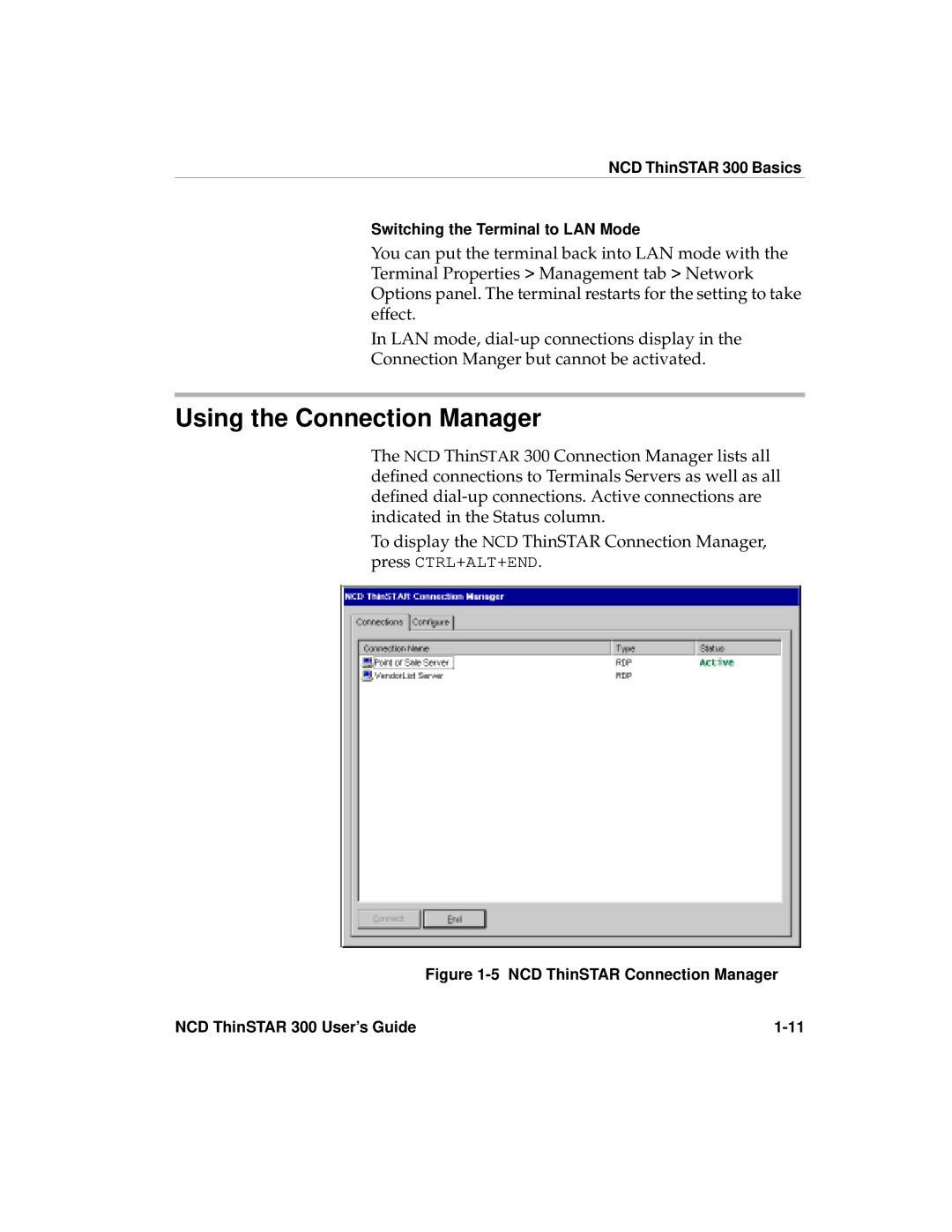 Network Computing Devices Using the Connection Manager, NCD ThinSTAR 300 Basics Switching the Terminal to LAN Mode 