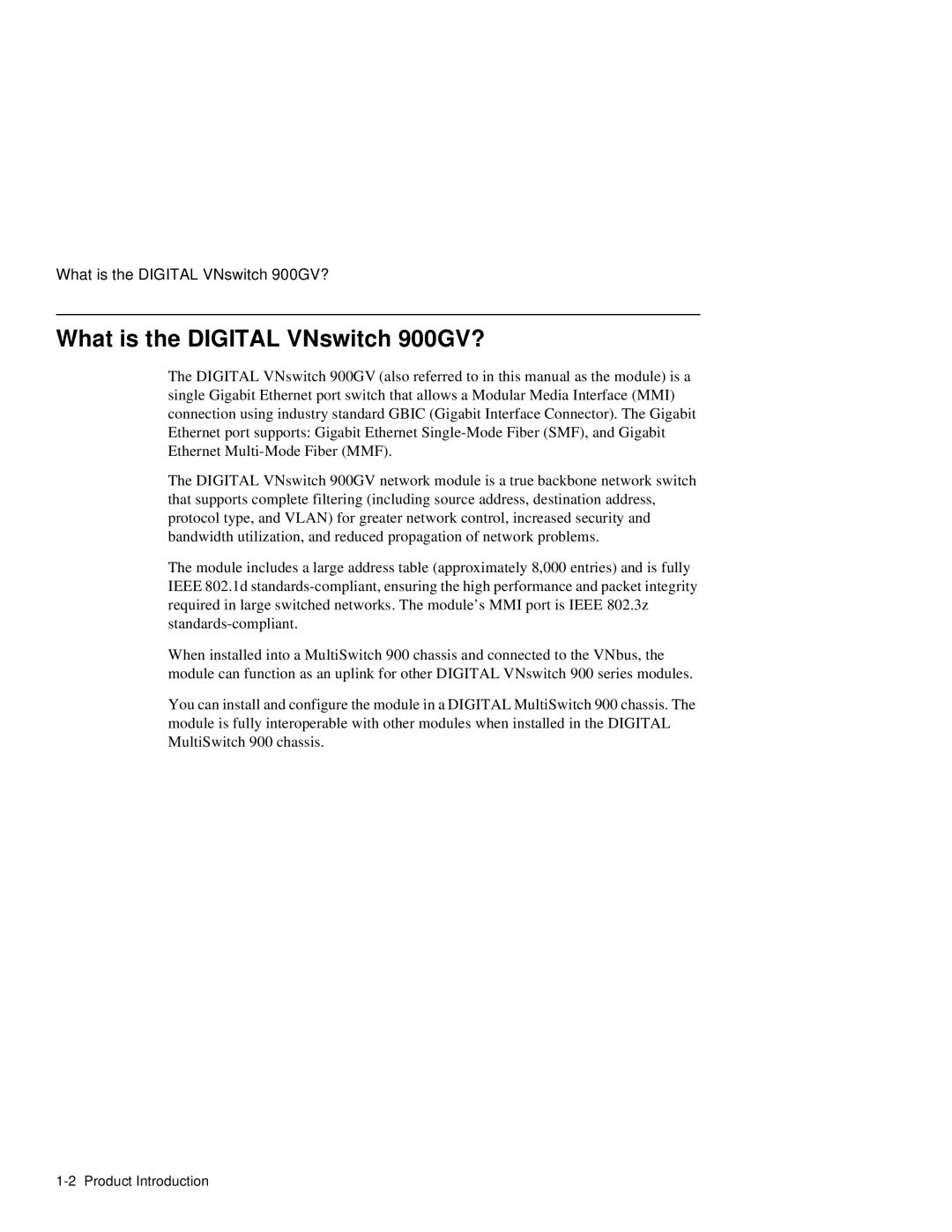 Network Technologies manual What is the Digital VNswitch 900GV? 