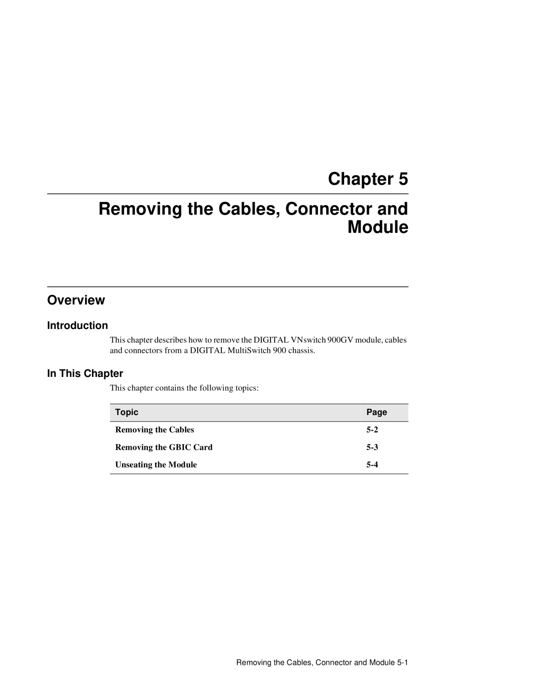 Network Technologies 900GV manual Removing the Cables, Connector and Module 