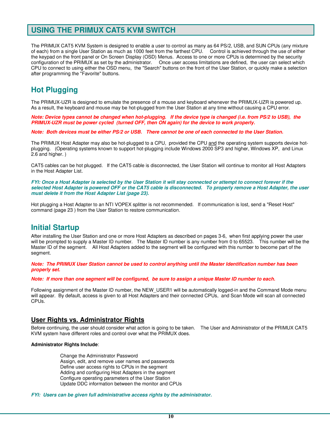 Network Technologies operation manual Using the Primux CAT5 KVM Switch, Hot Plugging, Initial Startup 