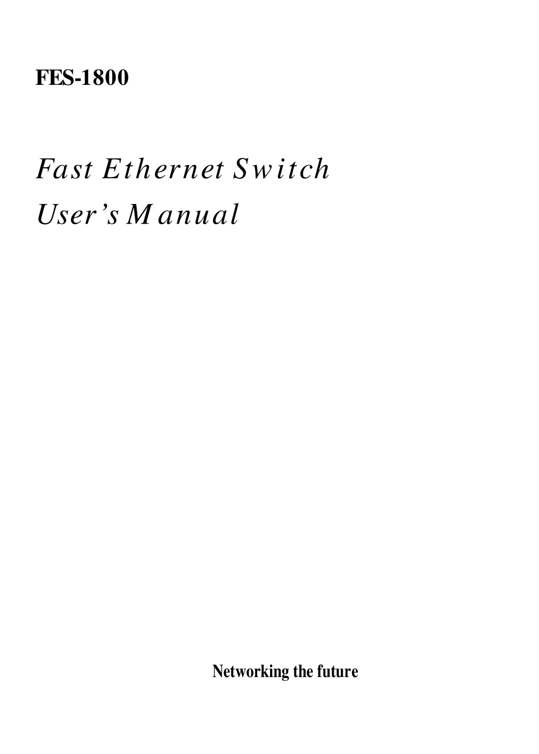 Network Technologies FES-1800 user manual Fast Ethernet Switch User’s Manual 