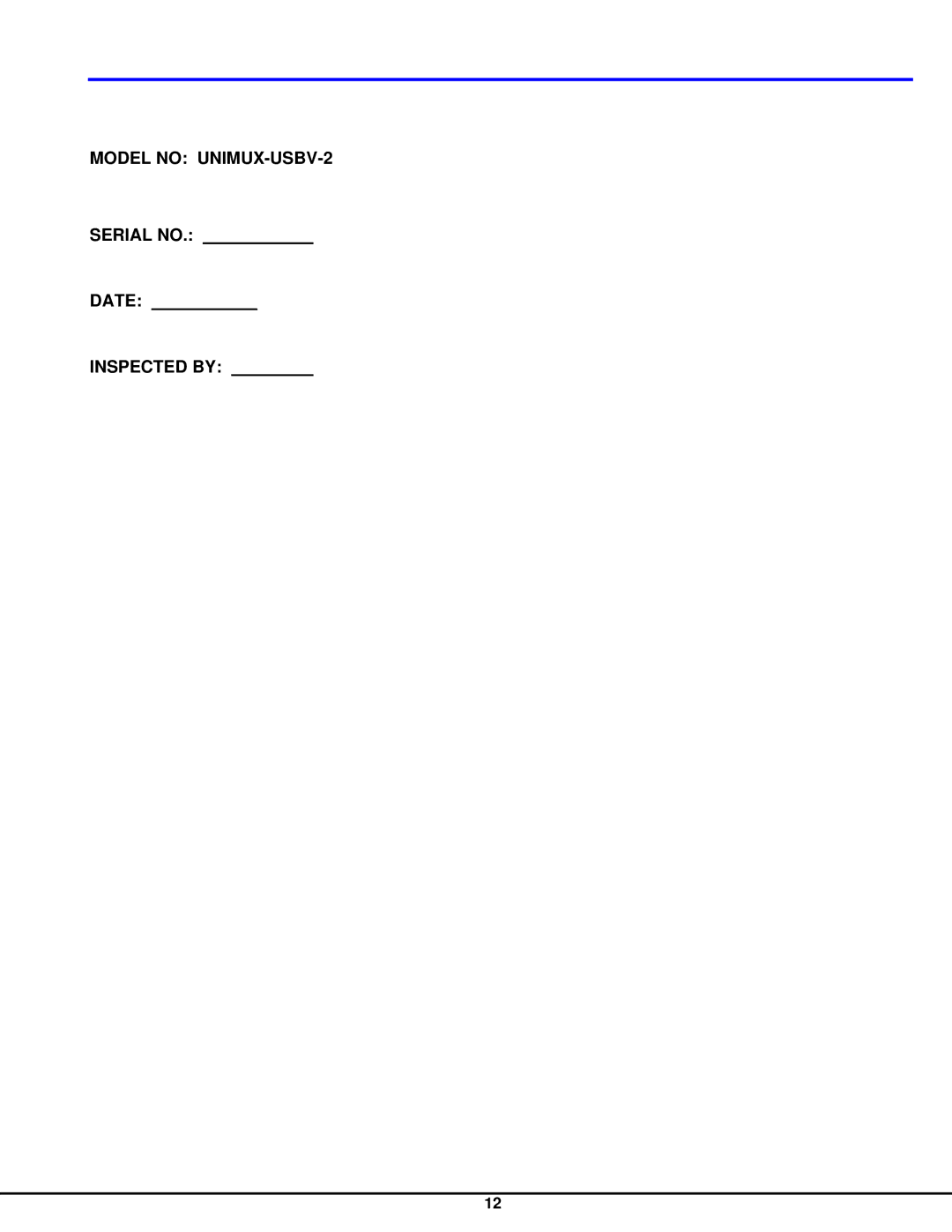 Network Technologies MAN027 manual Model no UNIMUX-USBV-2 Serial no Date Inspected by 