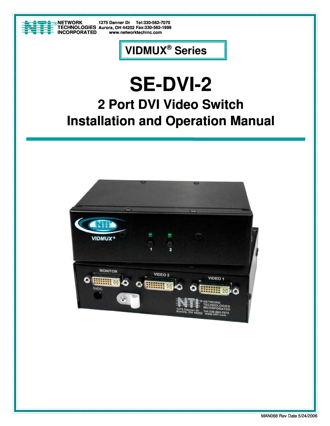 Network Technologies SE-DVI-2 operation manual VIDMUX Series, R Network, Incorporated, Port DVI Video Switch 