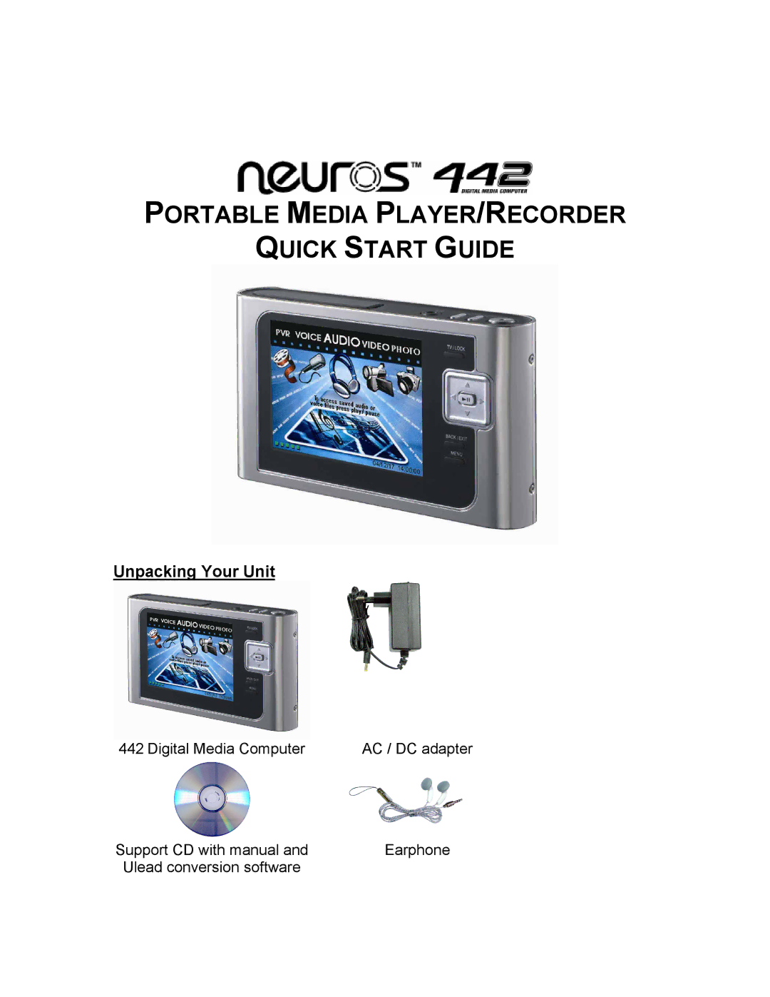 Neuros Audio 442 quick start Portable Media PLAYER/RECORDER Quick Start Guide 