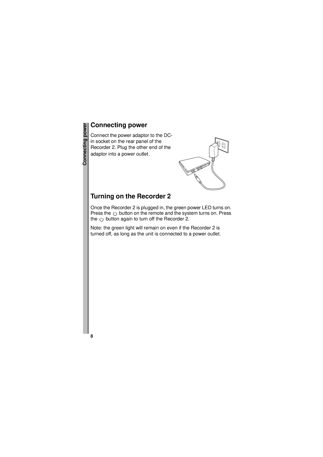 Neuros Audio MPEG-4 manual Connecting power, Turning on the Recorder 