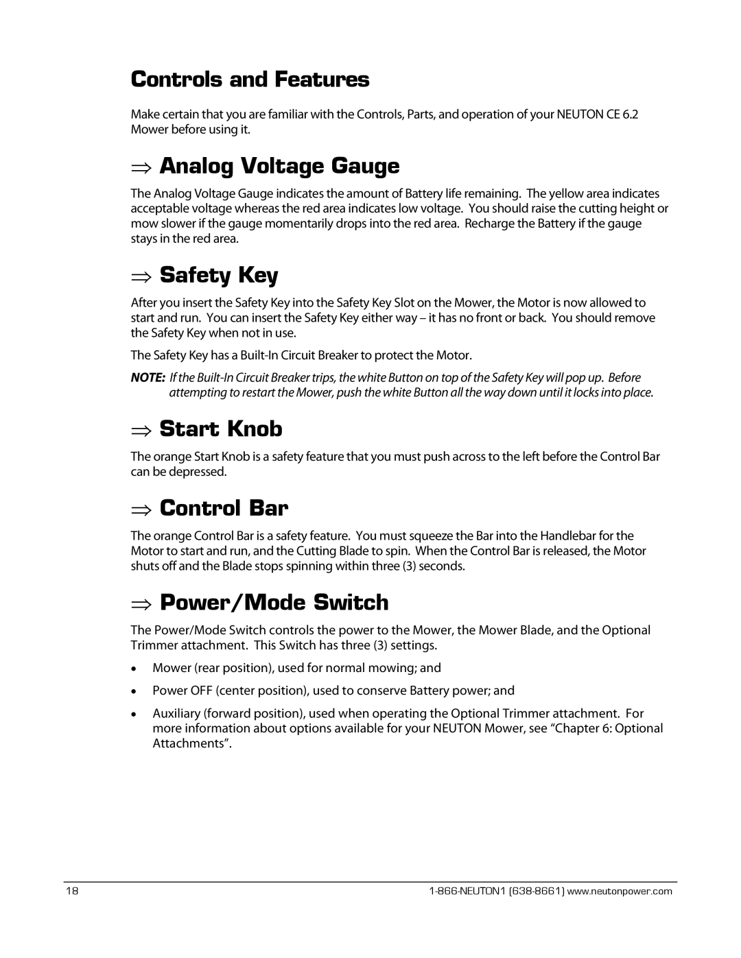 Neuton CE 6.2 manual Controls and Features, ⇒ Analog Voltage Gauge, ⇒ Safety Key, ⇒ Start Knob, ⇒ Control Bar 