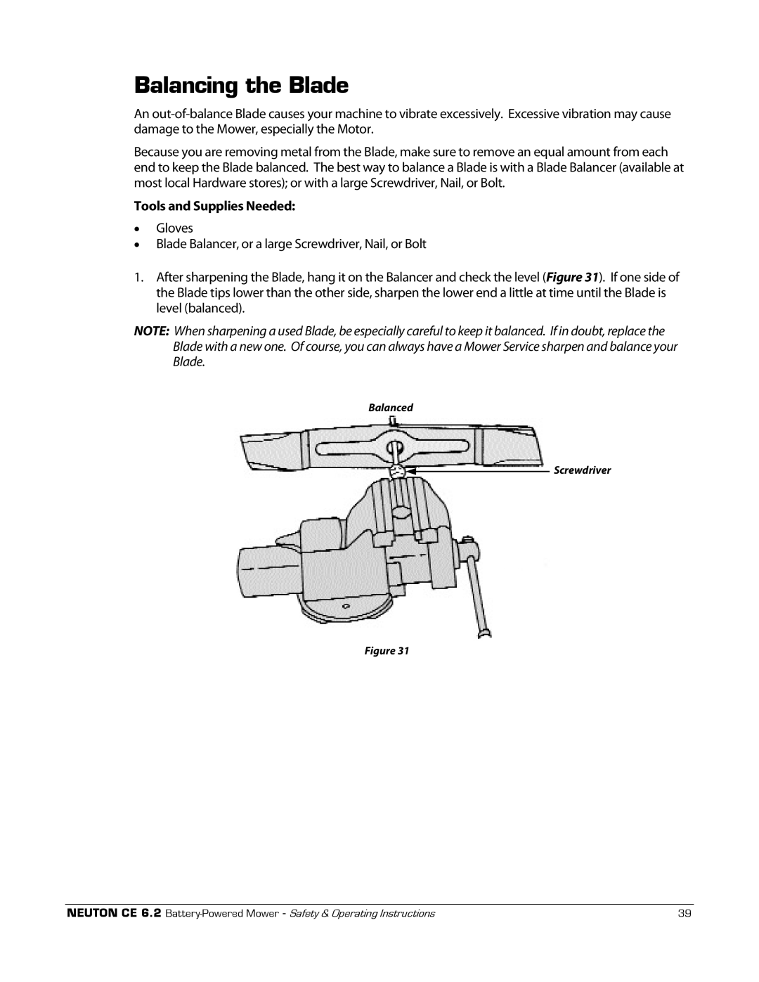 Neuton CE 6.2 manual Balancing the Blade 