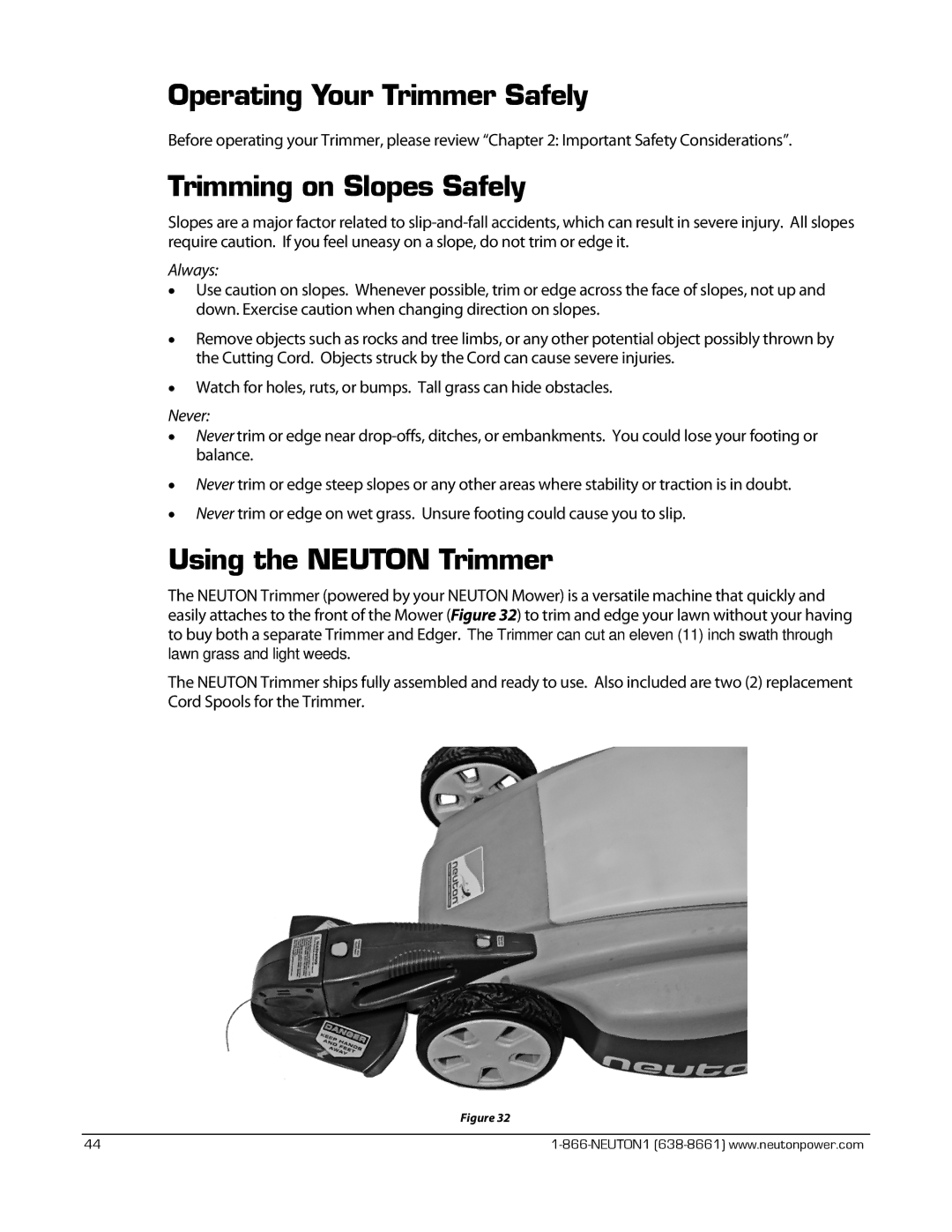 Neuton CE 6.2 manual Operating Your Trimmer Safely, Trimming on Slopes Safely, Using the Neuton Trimmer 