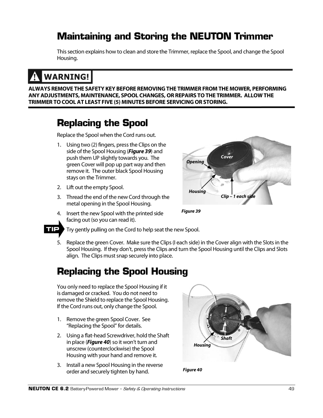 Neuton CE 6.2 manual Maintaining and Storing the Neuton Trimmer, Replacing the Spool Housing 