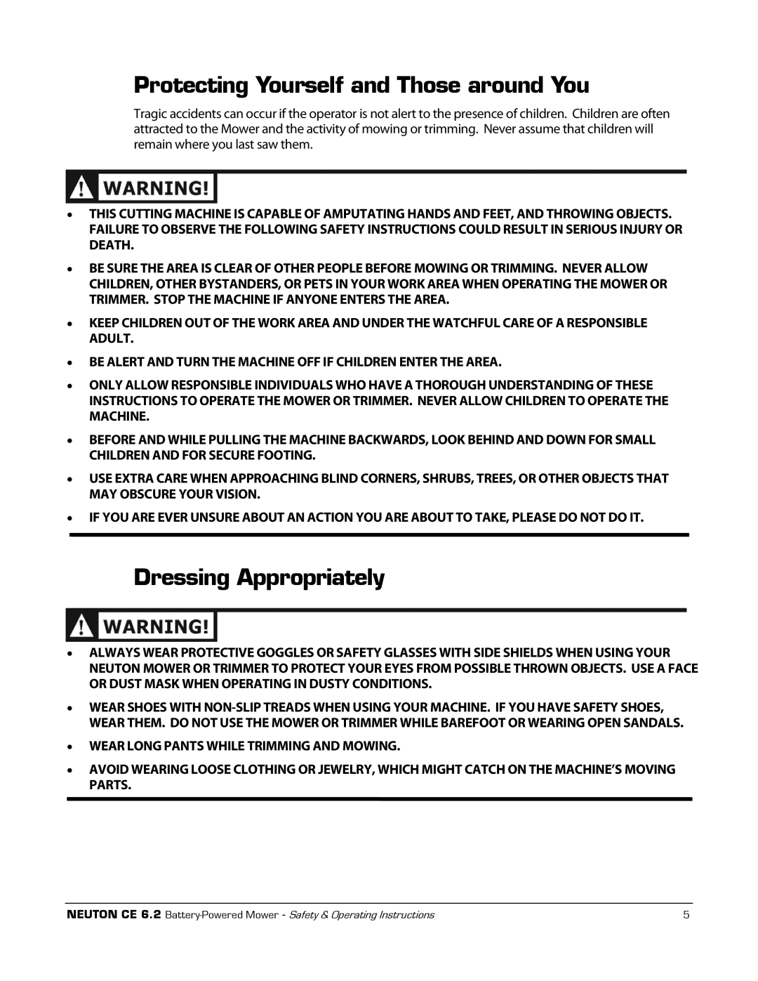 Neuton CE 6.2 manual Protecting Yourself and Those around You, Dressing Appropriately 