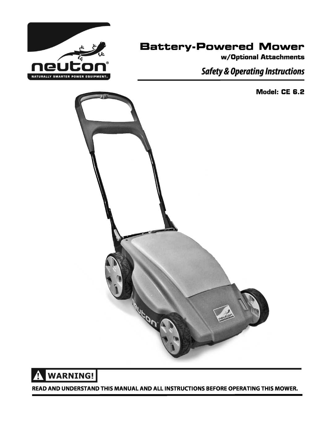 Neuton CE 6.2 manual Battery-PoweredMower, Safety & Operating Instructions, w/Optional Attachments, Model CE 
