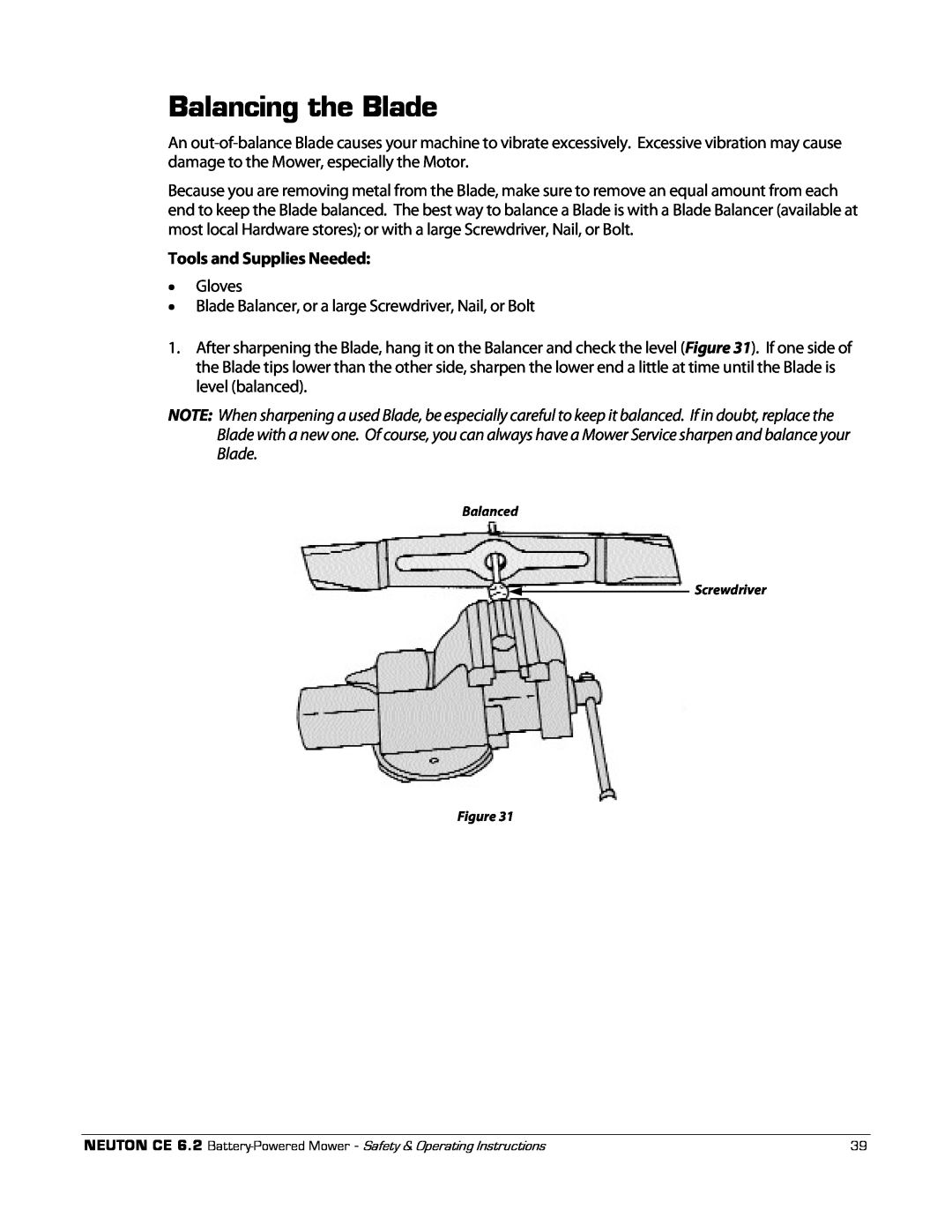 Neuton CE 6.2 manual Balancing the Blade 