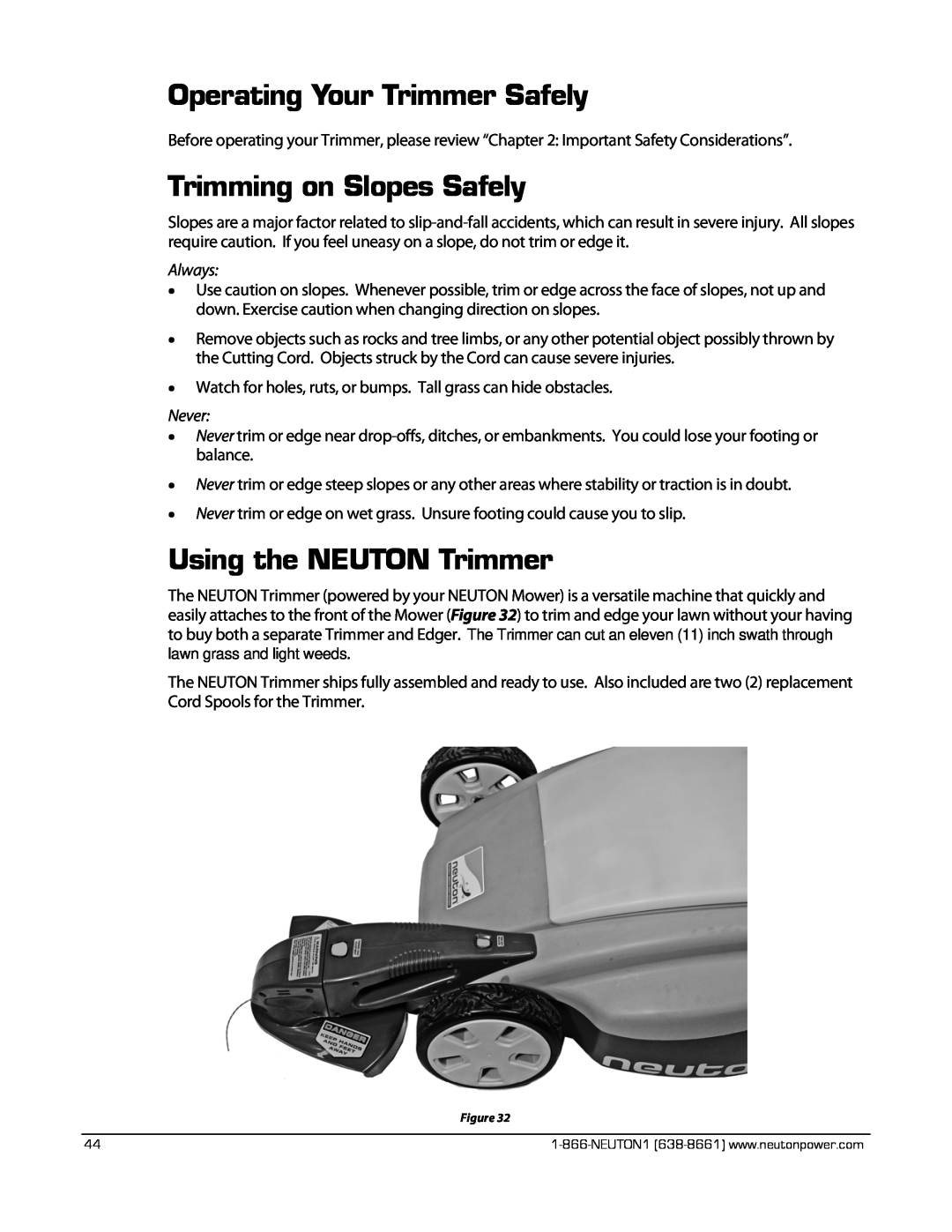 Neuton CE 6.2 manual Operating Your Trimmer Safely, Trimming on Slopes Safely, Using the NEUTON Trimmer, Always, Never 