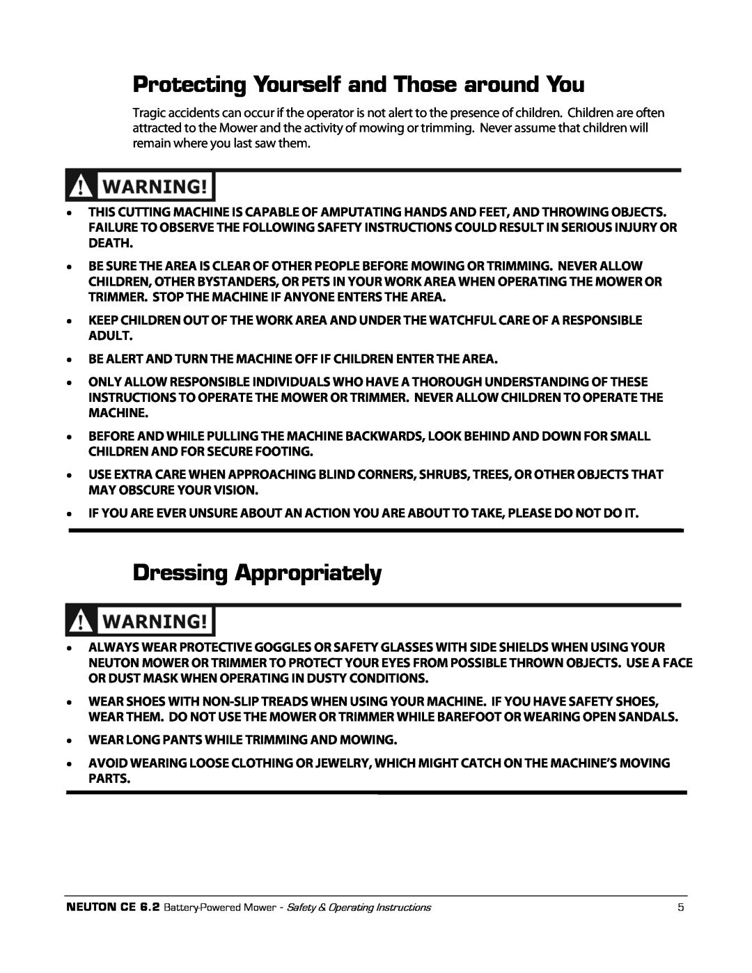 Neuton CE 6.2 manual Protecting Yourself and Those around You, Dressing Appropriately 