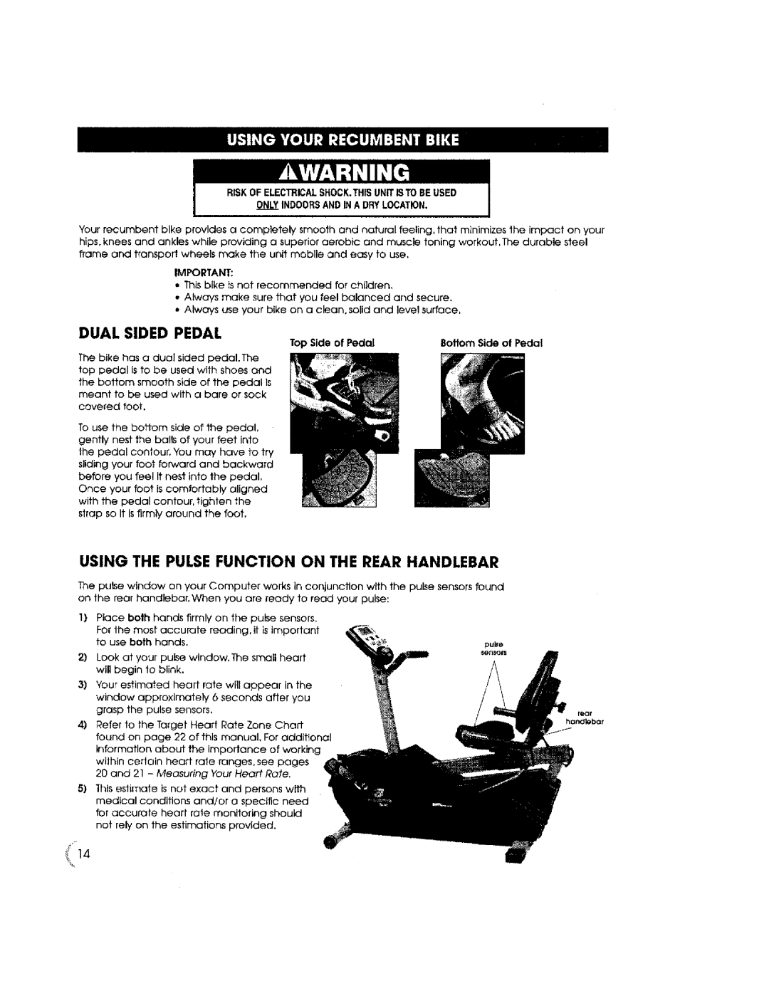 New Balance 5K Dual Sided Pedal, Risk of ELECTRICALSHOCK,THIS UNiTIS to be Used, Top Side of Pedal Bottom Side of Pedal 