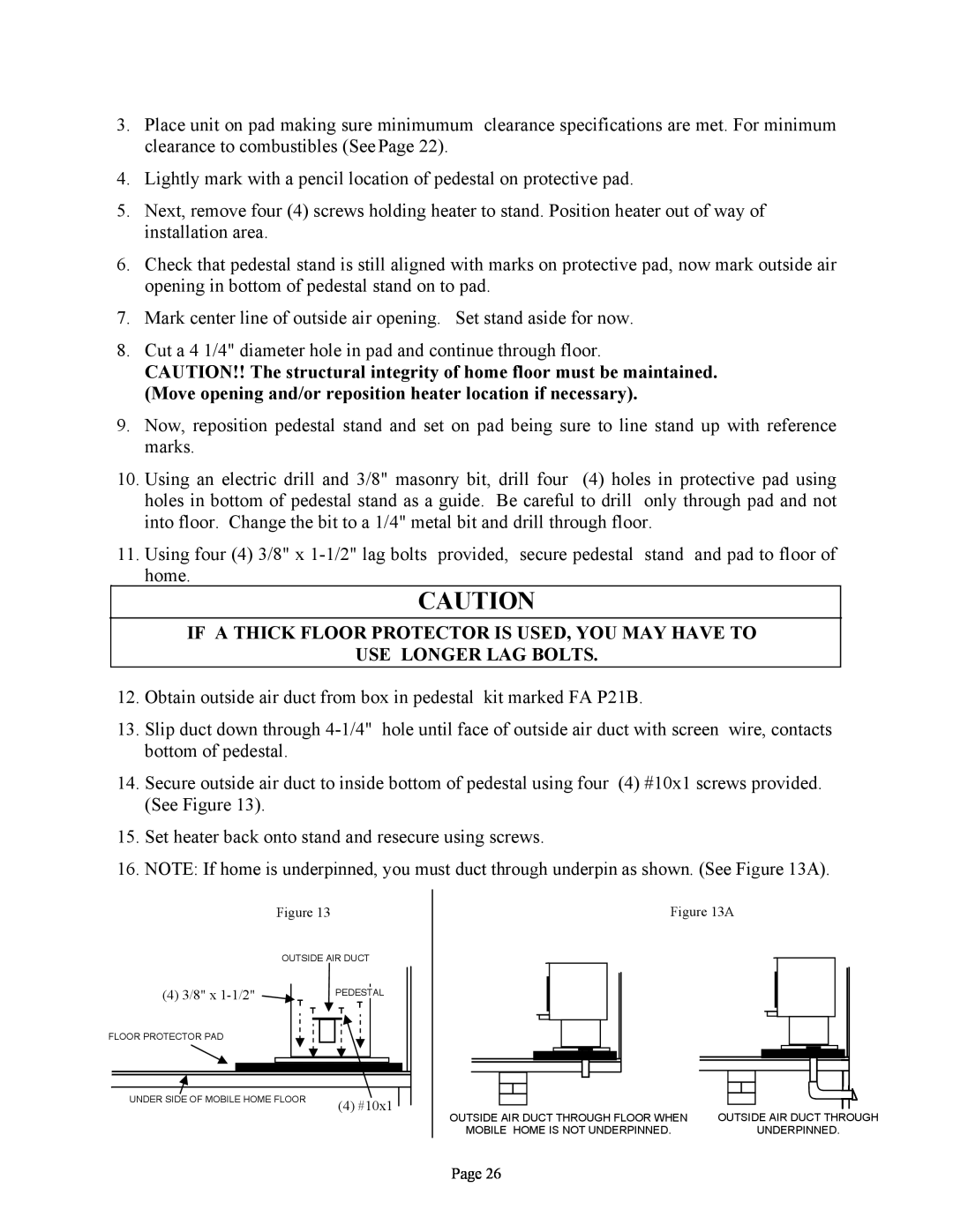 New Buck Corporation 81 installation instructions 4 3/8 x 1-1/2, 4 #10x1, A, Mobile Home Is Not Underpinned 
