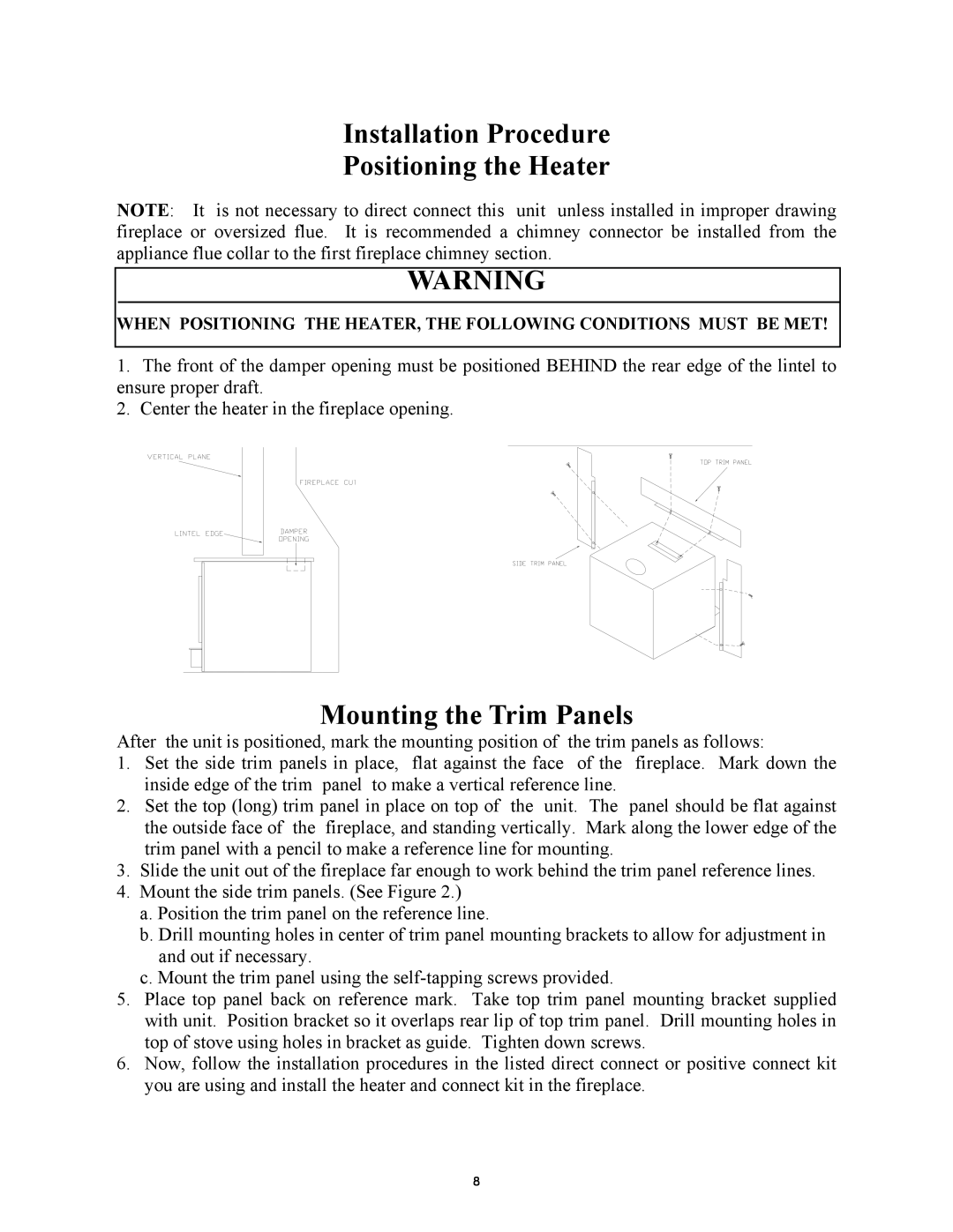 New Buck Corporation 85 installation instructions Installation Procedure Positioning the Heater, Mounting the Trim Panels 