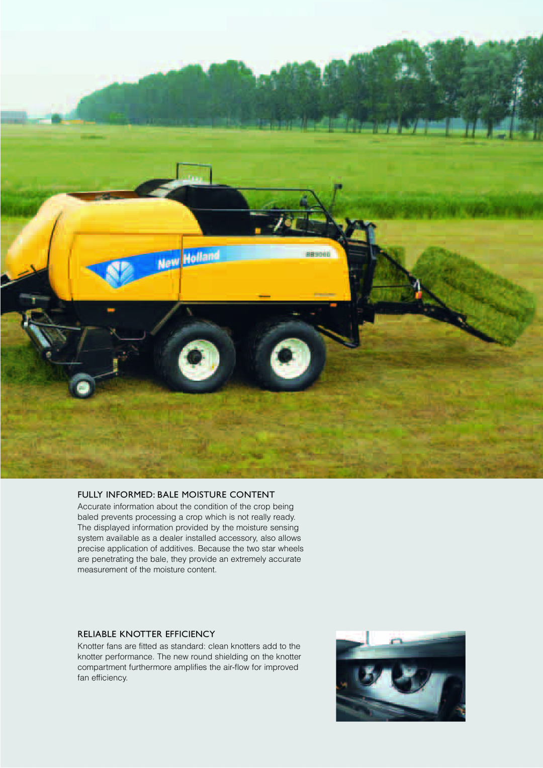 New Holland BB9OOO, BB9O6O, BB9O8O manual Fully Informed: Bale Moisture Content, Reliable Knotter Efficiency 