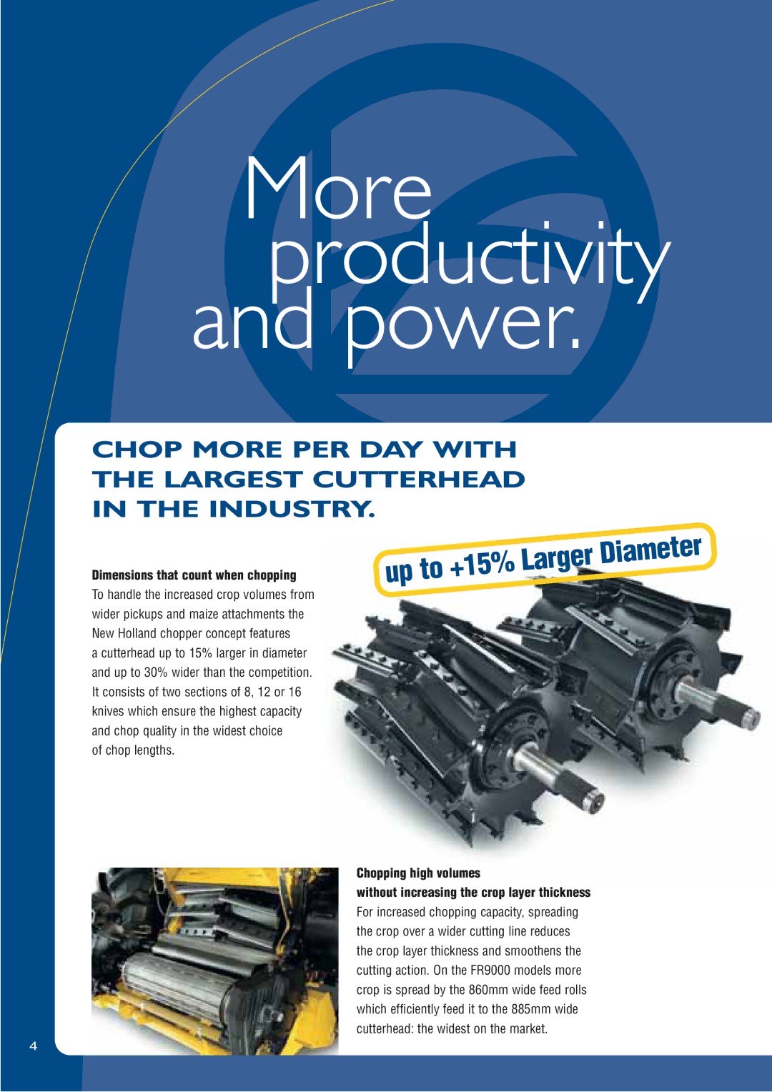 New Holland FR9000 manual Chop More PER DAY with Largest Cutterhead Industry, Dimensions that count when chopping 