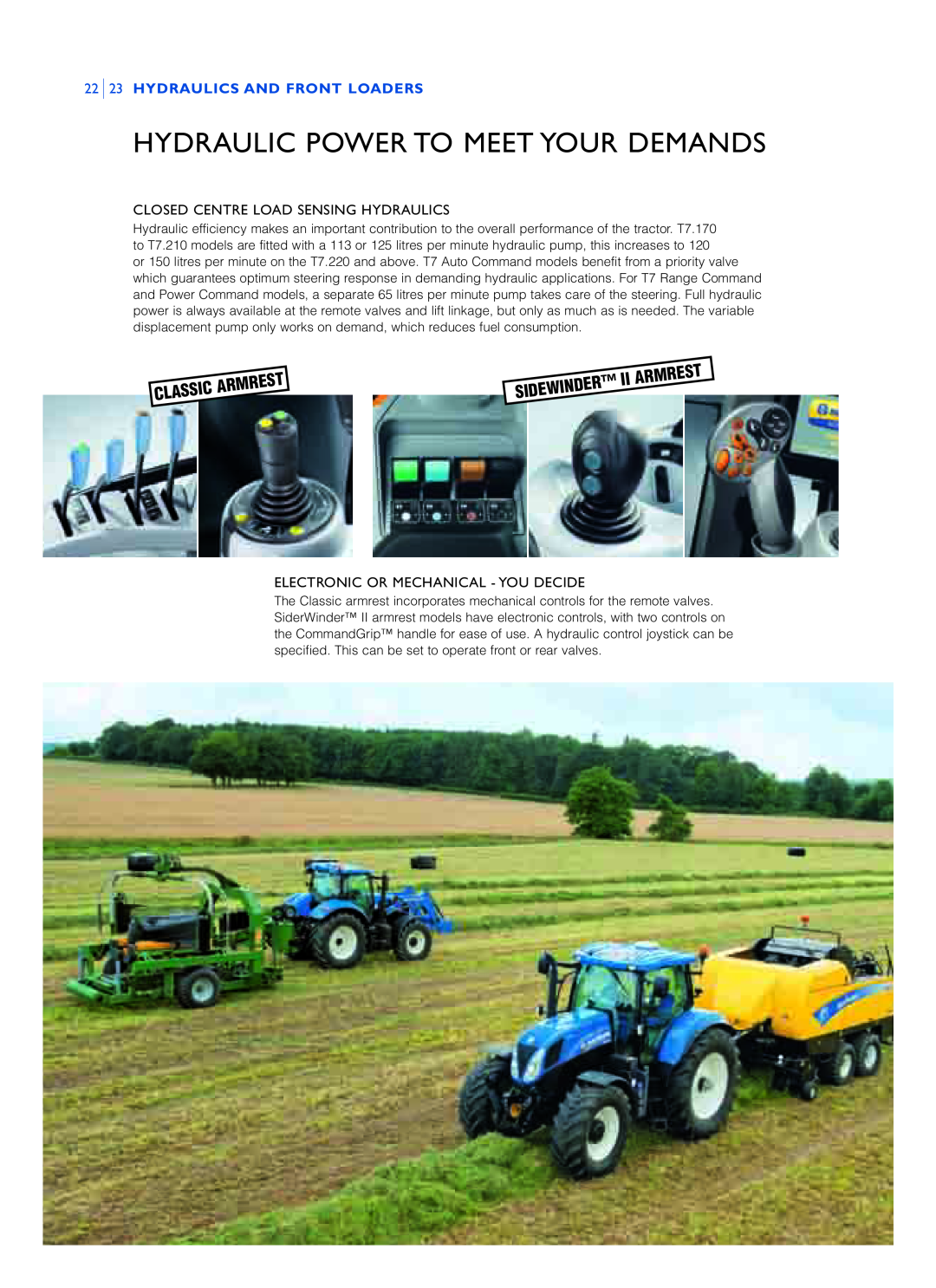 New Holland T7.235 Hydraulic Power To Meet Your Demands, Classic, 22 23 HYDRAULICS AND FRONT LOADERS, Armrest, Sidewinder 