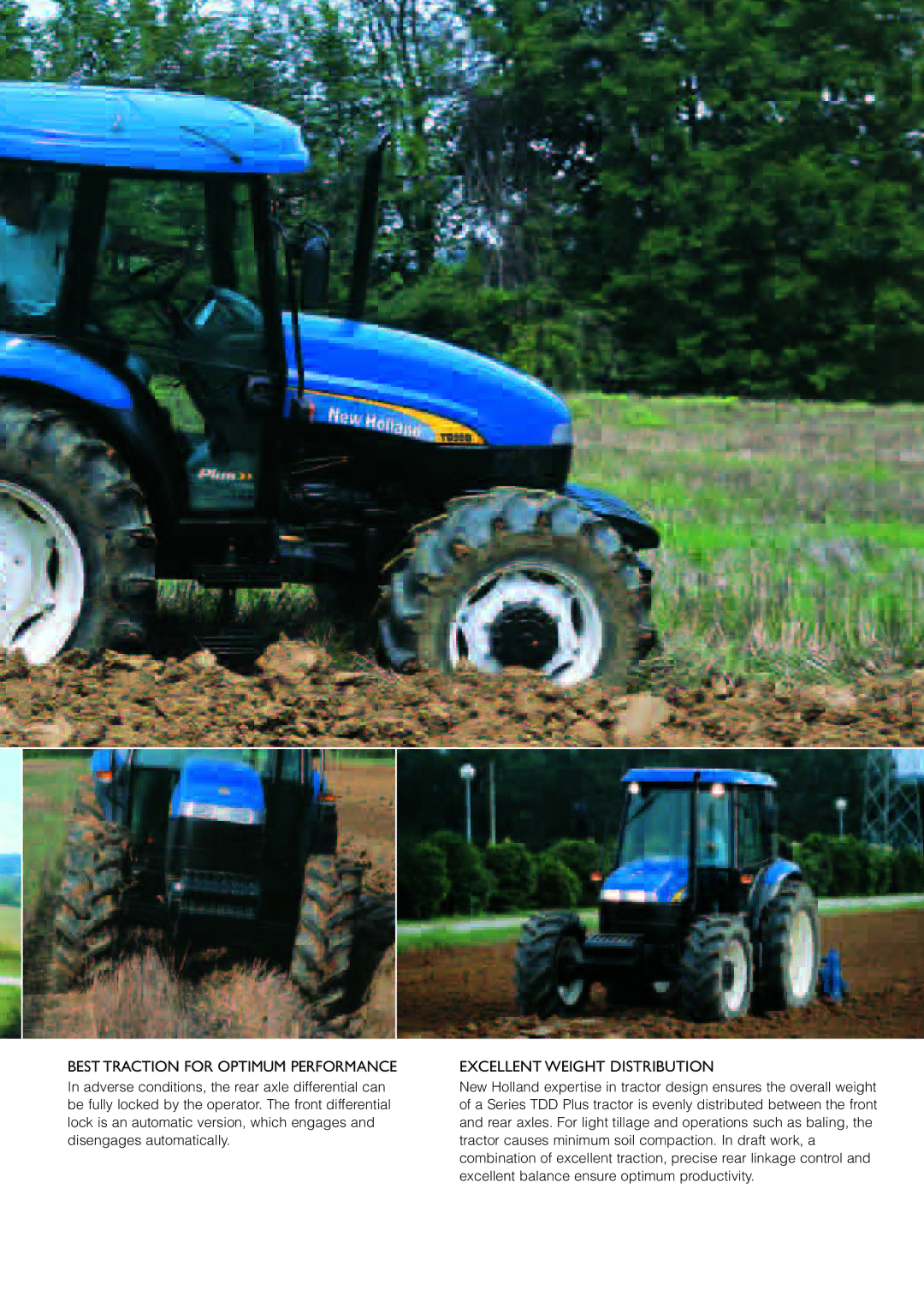 New Holland TD95D PLUS, TD90D PLUS, TD80D PLUS manual Best traction for optimum performance, Excellent weight distribution 