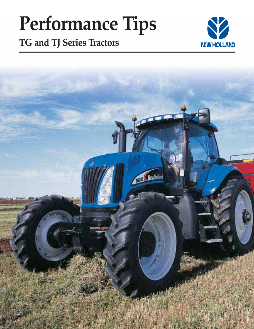 New Holland TG Series manual Performance Tips, TG and TJ Series Tractors 