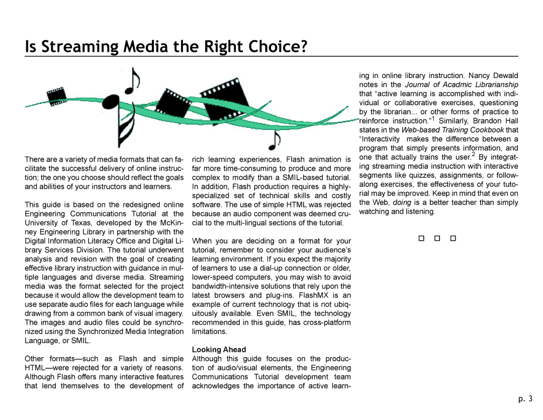 New Media Technology multi-media manual Is Streaming Media the Right Choice?, Looking Ahead 