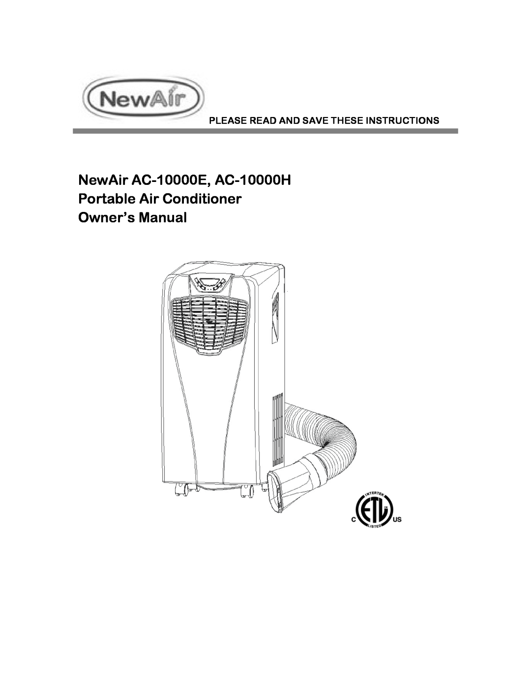 NewAir owner manual NewAir AC-10000E, AC-10000H, Please Read And Save These Instructions 