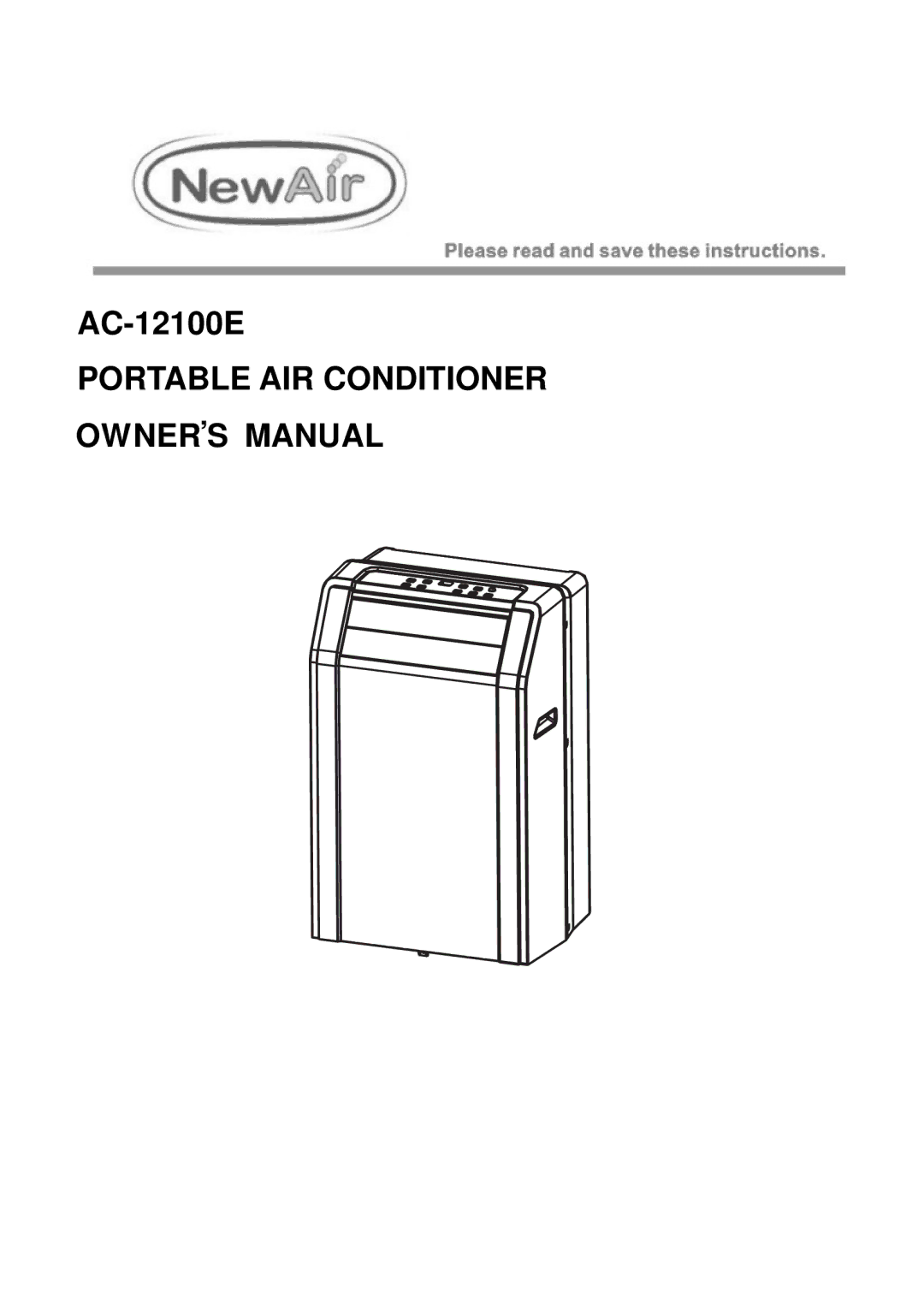 NewAir AC-12100E owner manual Portable AIR Conditioner OW NER’ S Manu AL 