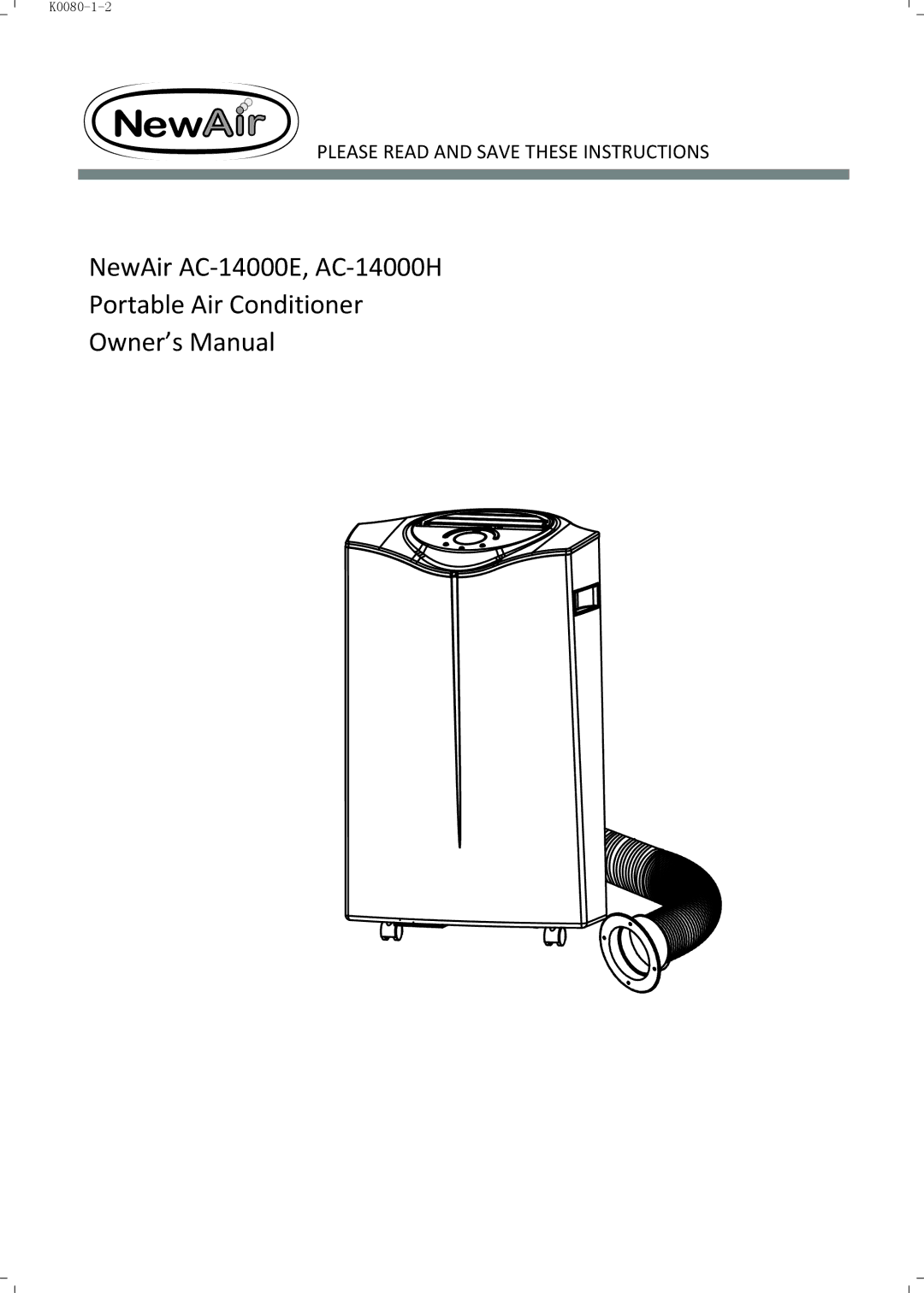 NewAir AC14000E, AC14000H manual NewAir AC‐14000E, AC‐14000H Portable Air Conditioner 