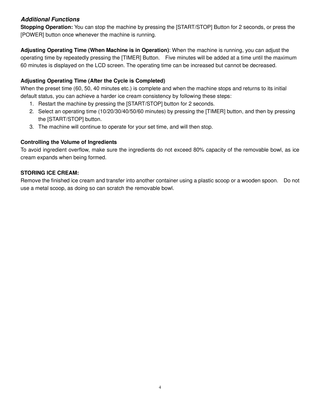 NewAir AIC-220 Adjusting Operating Time After the Cycle is Completed, Controlling the Volume of Ingredients 