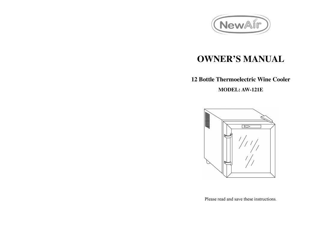 NewAir owner manual Bottle Thermoelectric Wine Cooler, Model AW-121E 