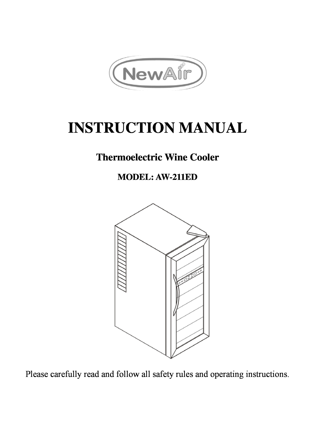 NewAir instruction manual MODEL AW-211ED, Thermoelectric Wine Cooler 