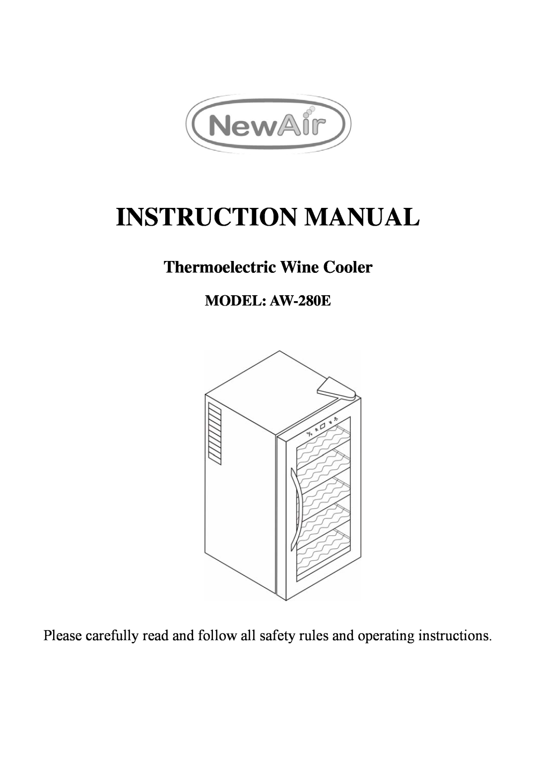 NewAir instruction manual MODEL AW-280E, Thermoelectric Wine Cooler 