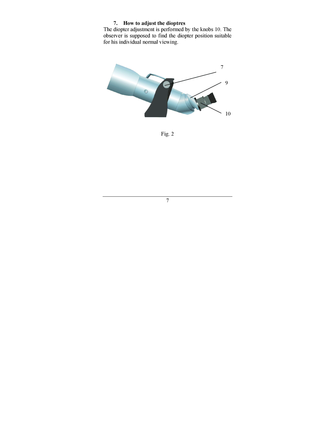 Newcon Optik 20x40x100 manual How to adjust the dioptres 