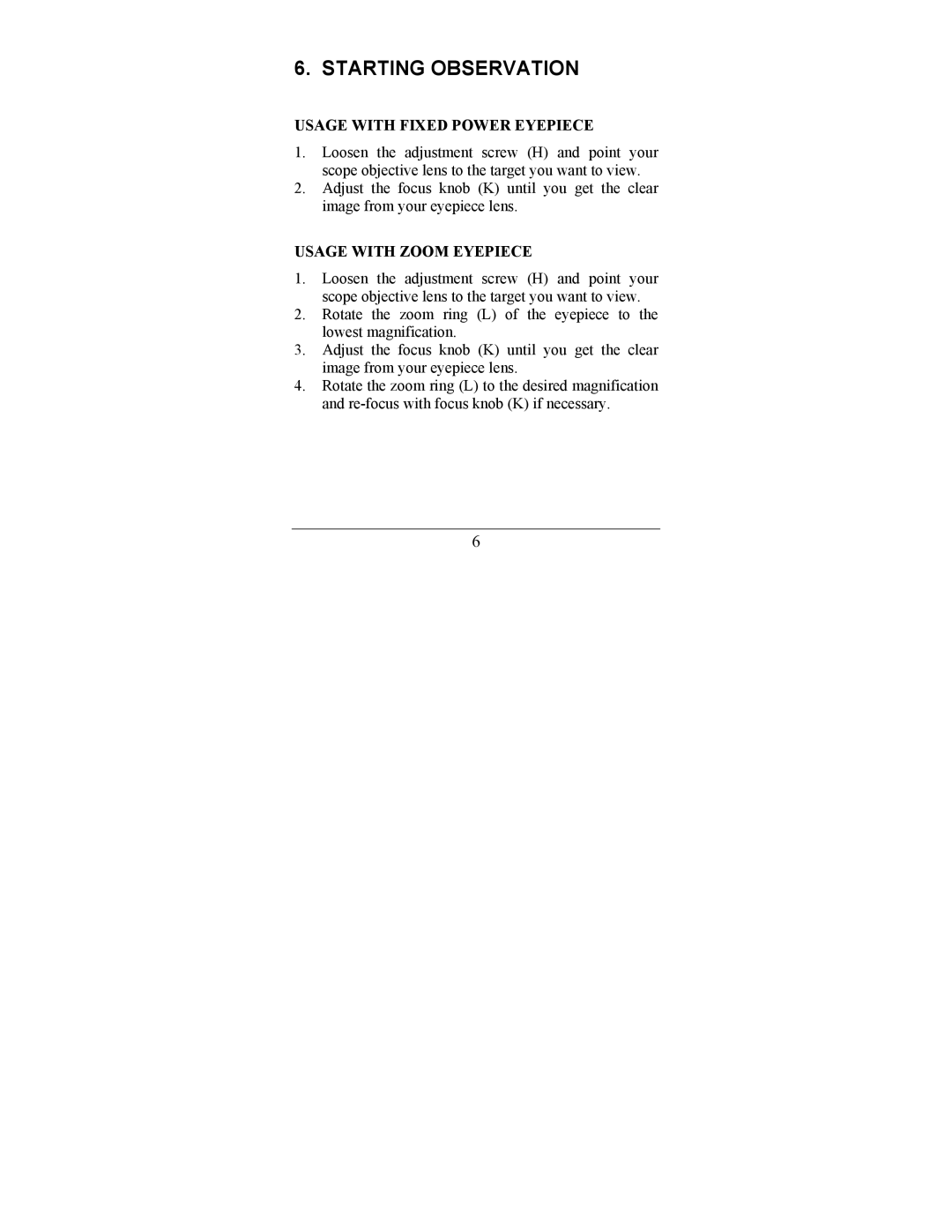 Newcon Optik NC 20-60X80 operation manual Starting Observation, Usage with Fixed Power Eyepiece 