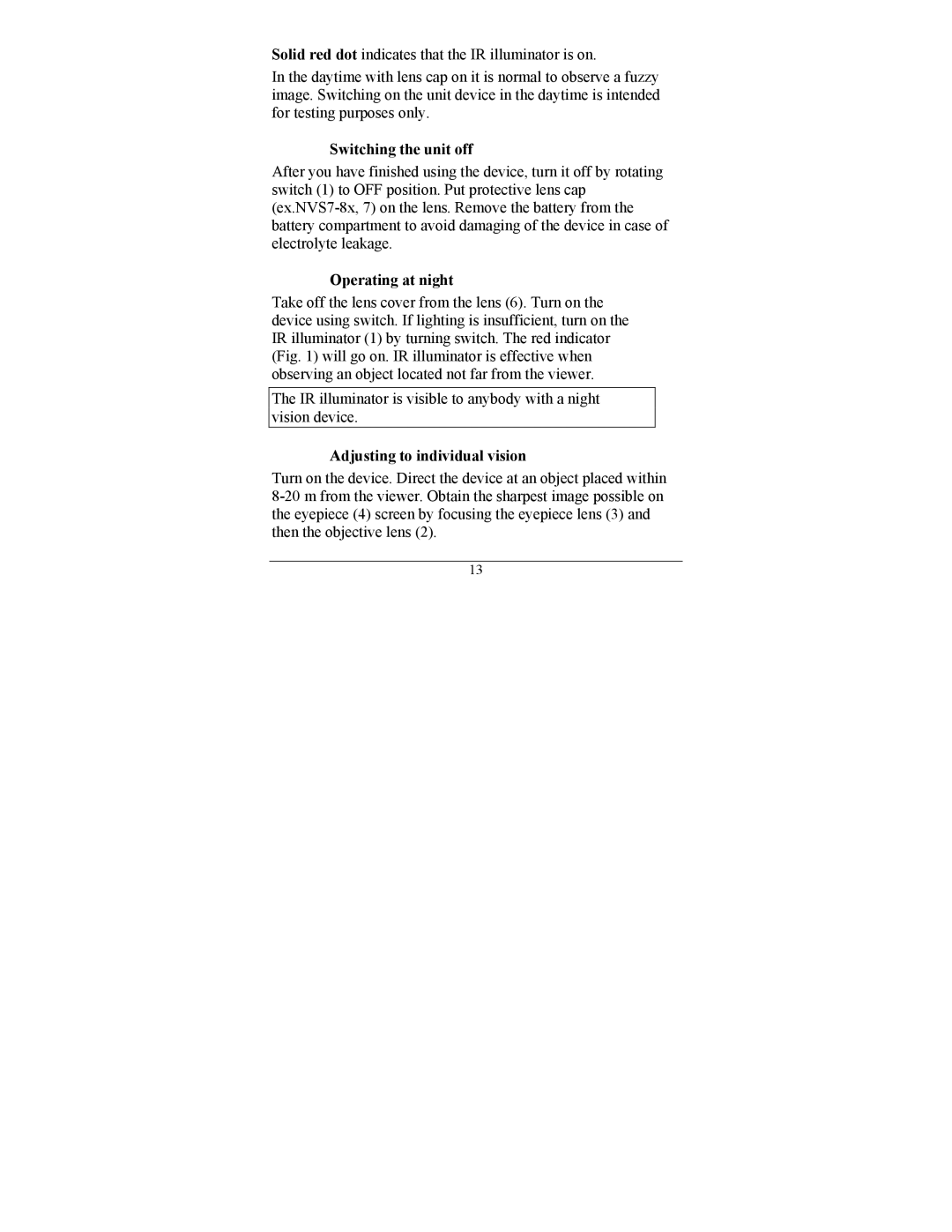 Newcon Optik NVS 7-5X, NVS 7-8X, NVS 7-4X Switching the unit off, Operating at night, Adjusting to individual vision 
